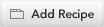 Add Recipe